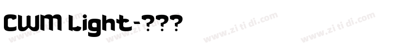 CWM Light字体转换